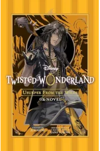 Disney Twisted-Wonderland: Usurper from the Wilds (Manga) - naslovnica