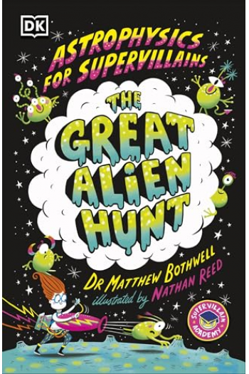 Astrophysics for Supervillains 2 The Great Alien Hunt - naslovnica