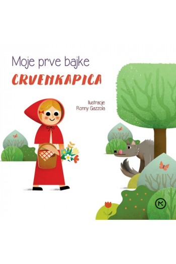 Moje prve bajke: Crvenkapica (Slikovnica) - naslovnica