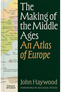 The Making of the Middle Ages: An Atlas of Europe - naslovnica