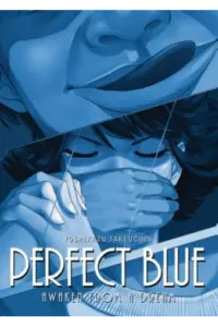 Perfect Blue: Awaken From A Dream (Manga) - naslovnica