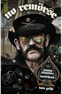 No Remorse: The Illustrated True Stories of Lemmy Kilmister and Motörhead - naslovnica