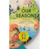Our Seasons: The World In Winter, Spring, Summer, And Autumn - naslovnica