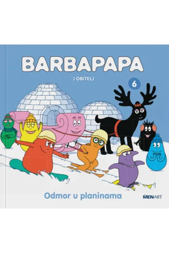 Barbapapa i obitelj 6 - Odmor u planinama (Slikovnica) - naslovnica