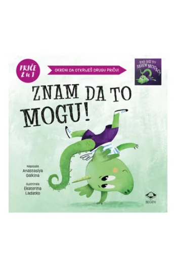 Znam da to mogu - Kad bih to barem mogao  - priče 2u1 (Slikovnica) - naslovnica