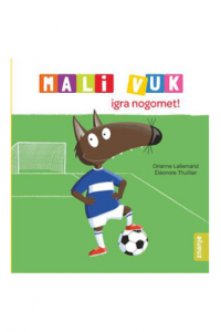 Mali Vuk igra nogomet (Slikovnica) - naslovnica
