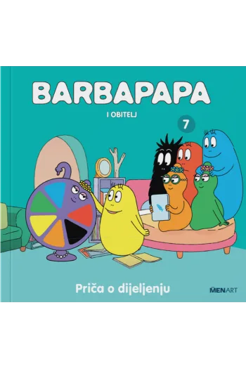 Barbapapa i obitelj 7 - Priča o dijeljenju (Slikovnica) - naslovnica