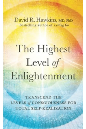 The Highest Level Of Enlightenment: Transcend The Levels Of Consciousness For Total Self-Realization - naslovnica