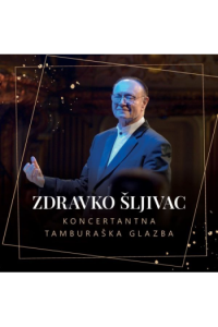 Zdravko Šljivac - Koncertantna Tamburaška Glazba LP - omot