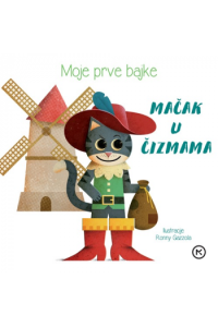 Moje prve bajke: Mačak u čizmama (Slikovnica) - naslovnica