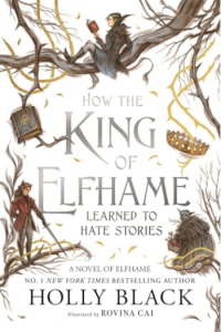 How the King of Elfhame Learned to Hate Stories - naslovnica
