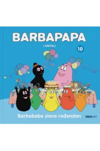 Barbapapa i obitelj 10 - Barbabebe slave rođendan (Slikovnica) - naslovnica