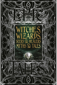 Witches, Wizards, Seers & Healers Myths & Tales - naslovnica