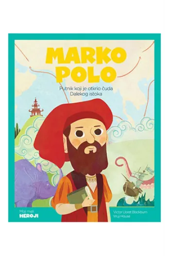Moji mali heroji: Marko Polo (Slikovnica) - naslovnica