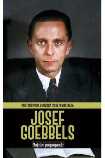 Protagonisti Drugog svjetskog rata: Joseph Goebbels - naslovnica