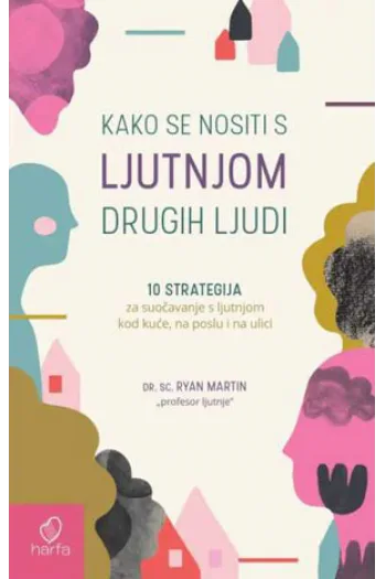Kako se nositi s ljutnjom drugih ljudi - naslovnica