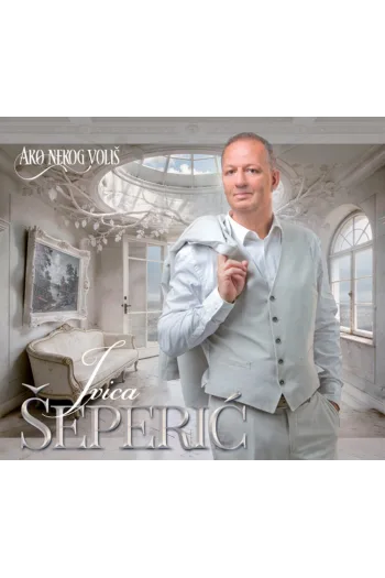 Ivica Šaperić - Ako nekog voliš CD - omot