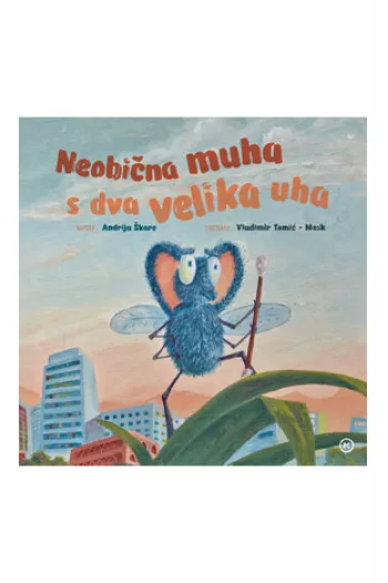 Neobična muha s dva velika uha (Slikovnica) - naslovnica