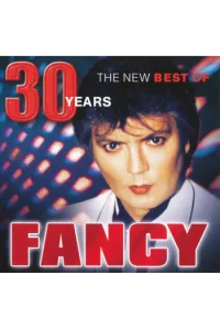 Fancy - 30 Years. The New Best Of Fancy CD - omot