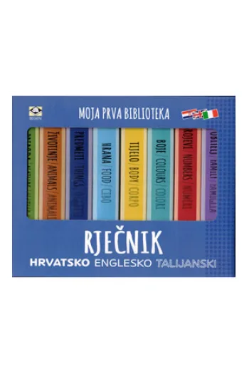 Moja prva biblioteka - Riječnik - hrvatski-engleski-talijanski (Slikovnica) - naslovnica