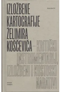 Izložbene kartografije Želimira Koščevića - naslovnica