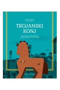 Moji mali heroji: Trojanski Konj (Slikovnica) - naslovnica