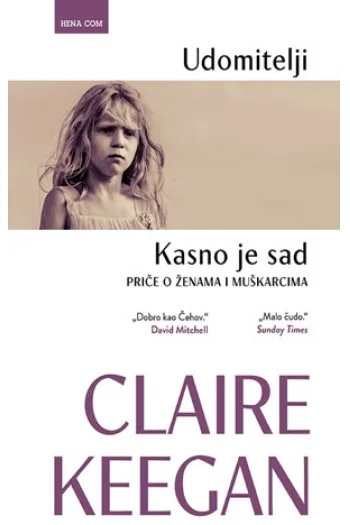 Udomitelji, Kasno je sad - priče o ženama i muškarcima - naslovnica