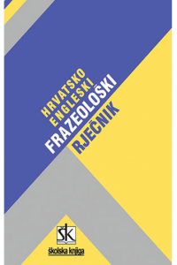 Hrvatsko-engleski frazeološki rječnik - naslovnica