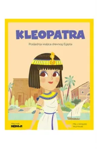 Moji mali heroji: Kleopatra (Slikovnica) - naslovnica