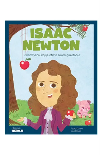 Moji mali heroji: Isaac Newton (Slikovnica) - naslovnica