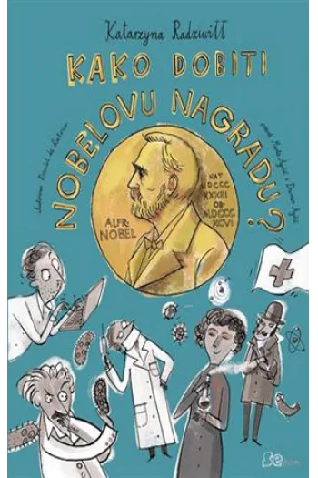 Kako dobiti Nobelovu nagradu? - naslovnica