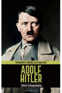 Protagonisti Drugoga svjetskog rata: Adolf Hitler - naslovnica