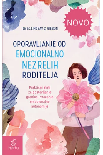 Oporavljanje od emocionalno nezrelih roditelja - naslovnica