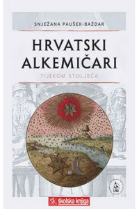 Hrvatski alkemičari tijekom stoljeća - naslovnica