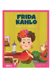 Moji mali heroji: Frida Kahlo (Slikovnica) - naslovnica
