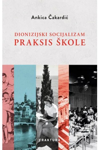 Dionizijski socijalizam Praksis škole - naslovnica