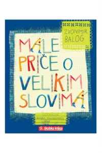 Male priče o velikim slovima (Slikovnica) - naslovnica