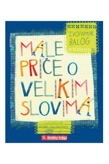 Male priče o velikim slovima (Slikovnica) - naslovnica