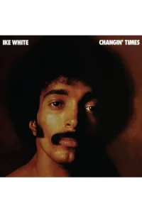 Ike White - Changin' Times (RSD 2026) LP - omot