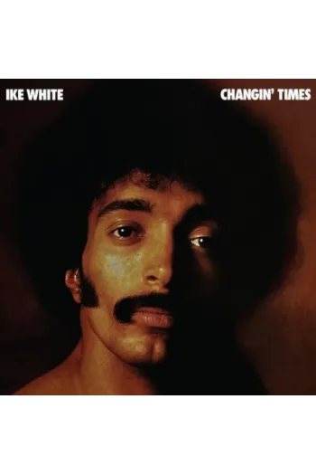 Ike White - Changin' Times (RSD 2026) LP - omot