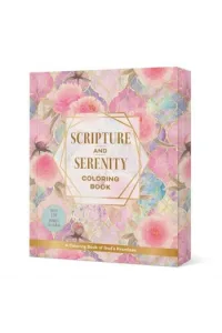 Scripture and Serenity Coloring Book A Coloring Book of Gods Promises - Over 150 pages to color - naslovnica
