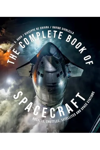 The Complete Book of Spacecraft Rockets, Shuttles, Satellites, and Space Stations - naslovnica