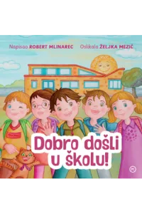 Dobro došli u školu, izd.2026. (Slikovnica) - naslovnica