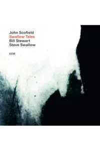 John Scofield, Stewart, Swallow - Swallow Tales LP - omot