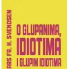 O glupanima, idiotima i glupim idiotima, 2 dopunjeno izdanje - naslovnica