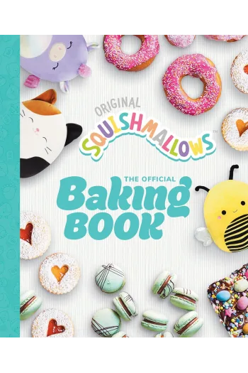 Squishmallows: The Official Baking Book The Perfect Gift For Fans Of The #1 Plush Brand (Kuharica) - naslovnica