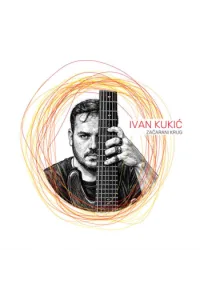 Ivan Kukić - Začarani krug CD - omot