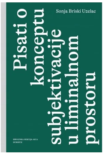 Pisati o konceptu subjektivacije u liminalnom prostoru - naslovnica