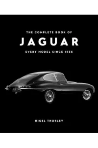 The Complete Book of Jaguar Every Model Since 1935, Second Edition - naslovnica
