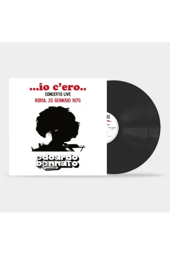 Edoardo Bennato - Io CEro - Concerto Live Roma 1976 (50th anniv.180g black vinyl) LP - omot